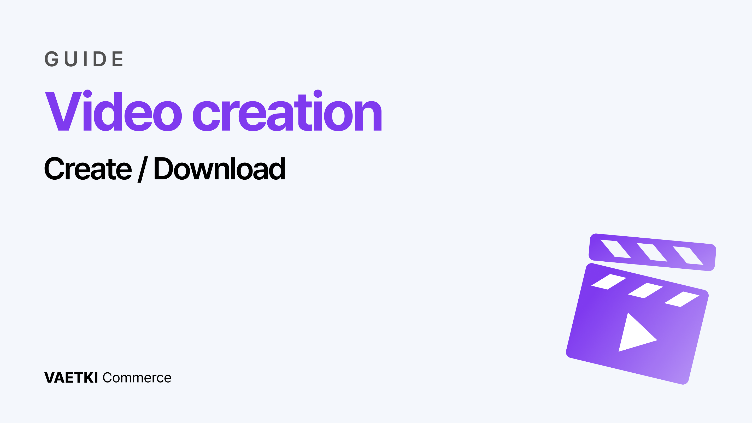 Video creation